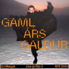 Gamlársgaldur DJ Margeirs | Recorded live @ Rás 2 | NYE 2024