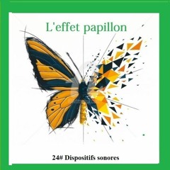 RFL101 L'Effet Papillon Dispositifs Sonores 28 04 23