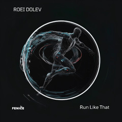 Roei Dolev - Run Like That