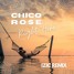 CHICO ROSE - RIGHT HERE (IZIC REMIX)
