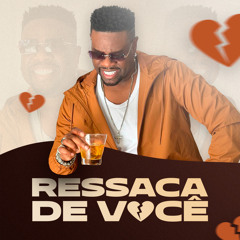 Ressaca de Você