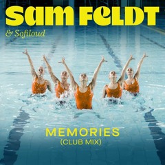 Sam Feldt & Sofiloud - Memories (Club Mix) (Remake)