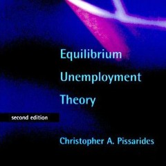 [Get] [PDF EBOOK EPUB KINDLE] Equilibrium Unemployment Theory - 2nd Edition by  Christopher A. Pissa