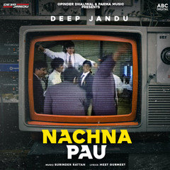 Nachna Pau (feat. Surinder Rattan)