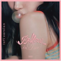 선미(SUNMI) - 'Balloon in Love' (LoFi Version)