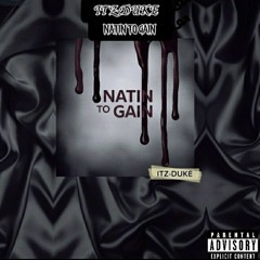 Itz-Duke:Natin to Gain