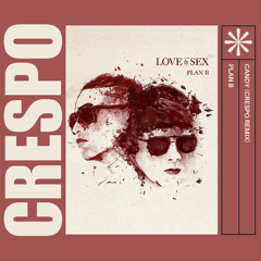 Plan B - CANDY (CRESPO PERREO REMIX)