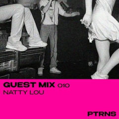 Guest Mix 010: Natty Lou