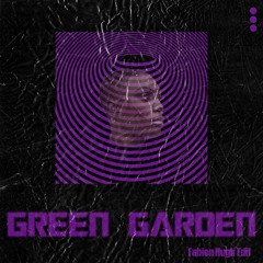 Fabien Hugh - Green Garden Edit
