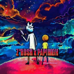 Machuka (Z'Rush ft. PapiHigh Remix) 2025