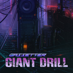 Giant Drill