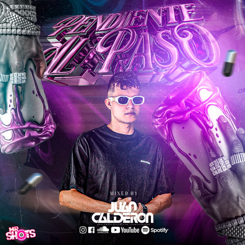 PENDIENTE AL PASO - MIXED BY JUAN CALDERON (Guaracha Set)