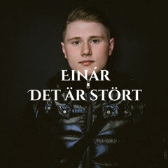 Einár - Det är stört