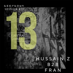 DEEPDOWN SESSION 13 | Hussain Z B2B Fran