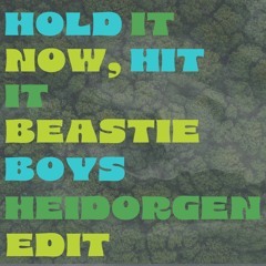 Beastie Boys - Hold It Now Hit It (Heidorgen Edit) [FREE DL]