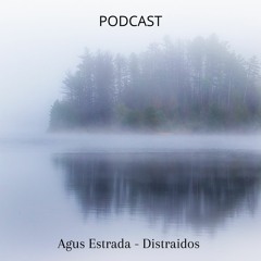 Agus Estrada - Distraídos