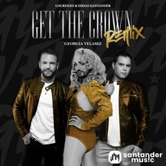 Georgia Velaske - Get The Crown (Lourenzo & Diego Santander Remix)