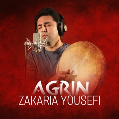 Zakaria Yousefi - Agrin | زکریا یوسفی  - آگرین