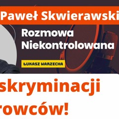Dość dyskryminacji kierowców! Paweł Skwierawski w "Rozmowie Niekontrolowanej"