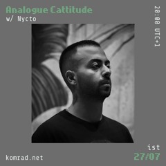 Analogue Cattitude 015 w/ Nycto