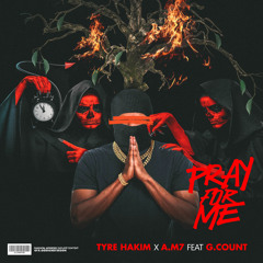 Pray for Me (feat. G Count)