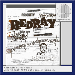 Anak Kota FM w/ Redray - 12th June 2025