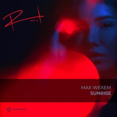Max Wexem - Sunrise (Original Mix)