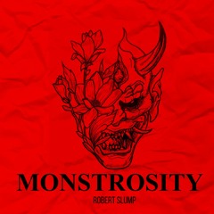 Robert Slump - Monstrosity