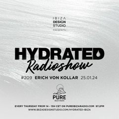 HRS209 - ERICH VON KOLLAR - Hydrated Radio show on Pure Ibiza Radio -25.01.24