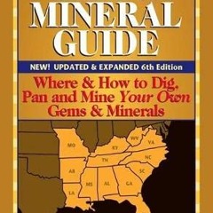 Get [EBOOK EPUB KINDLE PDF] Southeast Treasure Hunter's Gem & Mineral Guide (6th Edit