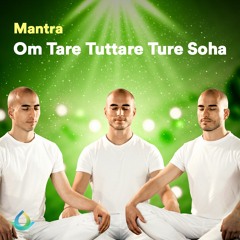 Om Tare Tuttare Ture Soha (Green Tara Mantra)