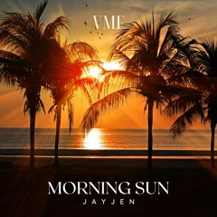 [No Copyright Music] Morning Sun by JayJen [VMF Release]