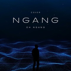 ngang oh ngang (cover)- prod by LATIPZ