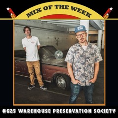 Mix of the Week #625: Warehouse Preservation Society