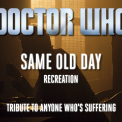 Doctor Who: Same Old Day (Quasi-Regency)