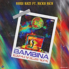 BAMBINA (feat. Ricky Rich)