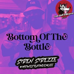 Siren Sirezze - Bottom Of The Bottle