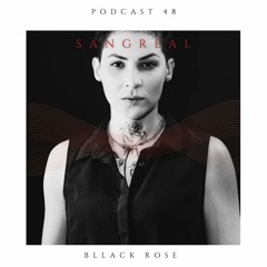 Bllack Rose - Sangreal #48