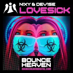 N!xy & De1se - Lovesick - BounceHeaven.co.uk