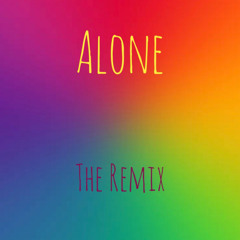 Alone - The Remix