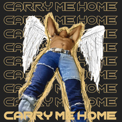 carryMeHome (Prod. WHOREERROR)