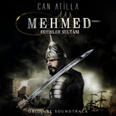 Mehmed Fetihler Sultanı Jenerik Theme Song - Turk Music