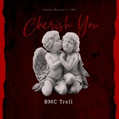 Bmc Trell - Cherish You