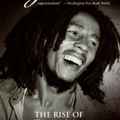 Access [EBOOK EPUB KINDLE PDF] Before the Legend: The Rise of Bob Marley by  Christop