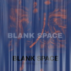 BLANK SPACE (CLIP) FULL VERSION ON ALL STREAMING PLATFORMS