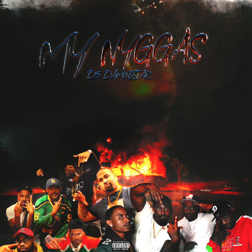 MY NYGGAS- D5damobstar