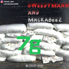 Million Wayz  MackaBeez & GweedyMann