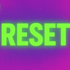 reset 5.0