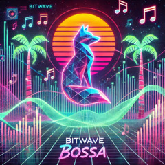Bitwave Bossa