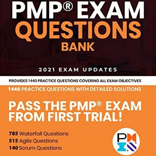[Get] [EBOOK EPUB KINDLE PDF] PMP® Exam Questions Bank for Project Management Professionals: Provid